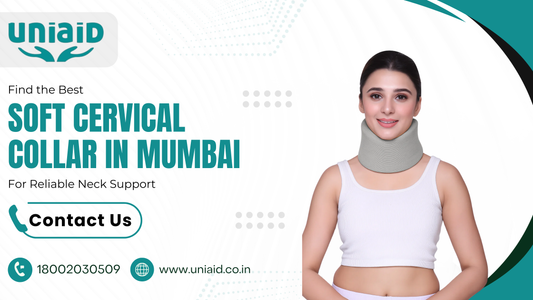 Find the Best Soft Cervical Collar in Mumbai for Reliable Neck Support