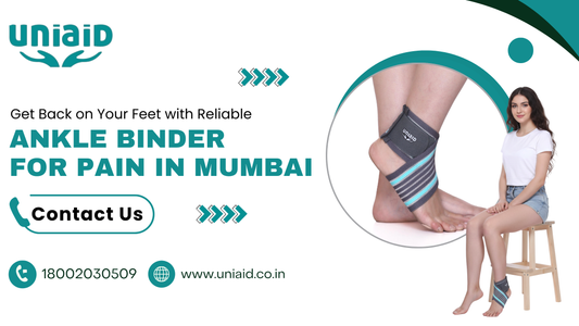 Get Back on Your Feet with Reliable Ankle Binder for Pain in Mumbai