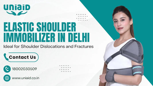 Elastic Shoulder Immobilizer in Delhi: Ideal for Shoulder Dislocations and Fractures